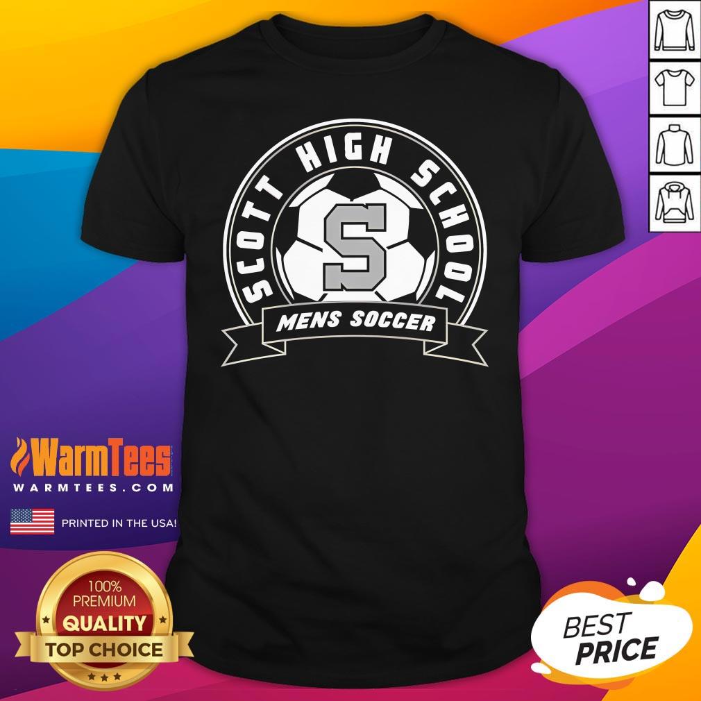 Shirt Top Scott High School Soccer Classic S T-Shirt