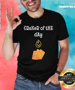 Awesome AB84 Craker Of The Day T-Shirt