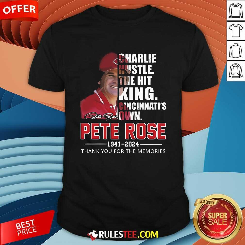 Shirt Awesome Charlie Cincinnati's Own Pete Rose Thank You For The Memories Signature T-Shirt