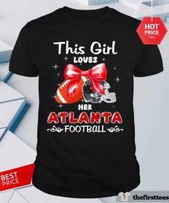 Awesome Happy This Girl Loves Her Atlanta Falcons Football T-Shirt