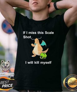 Awesome Justin Unironicpanda If I Miss This Scale Shot T-Shirt