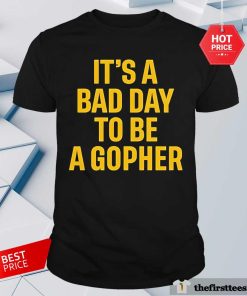Awesome Mason Graham It's A Bad Day To Be A Gopher T-Shirt