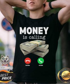 Awesome Money Is Calling Dollar Cash Phone Screen T-Shirt
