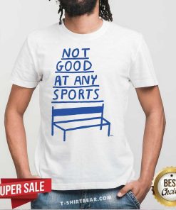 Awesome Not Good At Any Sports T-Shirt