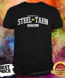 Awesome Property Of Steel Tahn Football T-Shirt
