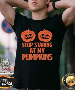 Awesome Stop Staring At My Pumpkins Halloween T-Shirt