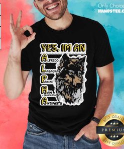 Awesome Yes I'm An Alpha Male Wolf T-Shirt