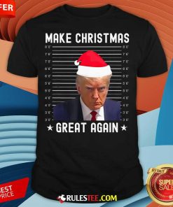 Funny Christmas Make Christmas Great Again Trump Mug Shot T-Shirt