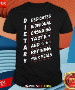 Funny Dietary Definition Food Service Dietary Week Appreciation T-Shirt