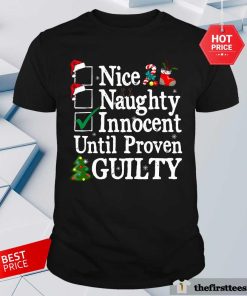 Funny Naughty Innocent Until Proven Guilty Christmas T-Shirt