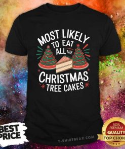 Funny Retro Most Likely To Eat All The Christmas Tree Cakes Debbie T-Shirt
