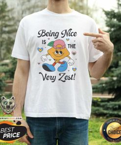 Funny Saying Teacher Being Nice Is The Very Zest T-Shirt