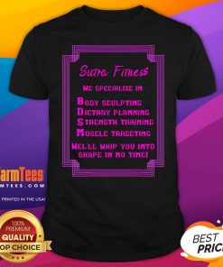 Funny Sutra Fitness We'll Whip You Into Shape T-Shirt