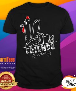 Funny Turkey Friends Giving Happy Friendsgiving Funny Thanksgiving T-Shirt