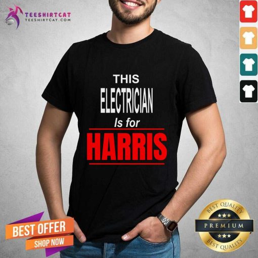 Good Electrician Kamala Supports Harris President 2024 Harris T-Shirt