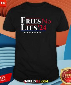 Good Fries Not Lies French Fries Trump Vance 2024 T-Shirt