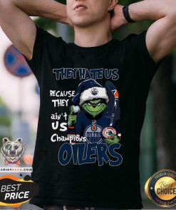 Good Grinch They Ain't Us Champions Edmonton Oilers 2024 Stanley Cup T-Shirt