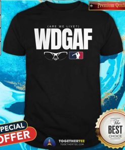 Good Happy WDGAF Are We Live Los Angeles Baseball T-Shirt