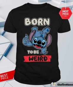 Good Lilo And Stitch Born To Be Weird T-Shirt