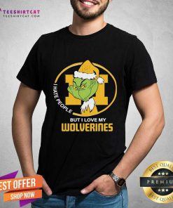 Good Michigan Wolverines Santa Grinch I Hate People But Love Wolverines T-Shirt