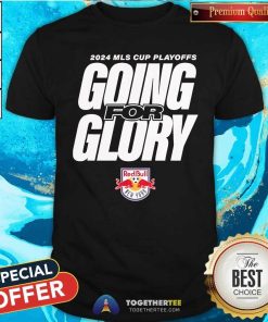 Good New York Red Bulls 2024 MLS Cup Playoffs T-Shirt