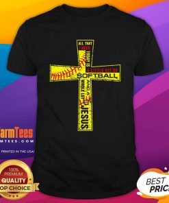 Good Softball Girl Christian Cross Faith I Need Softball And Jesus T-Shirt