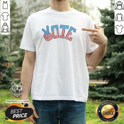 Good USA Election Vote T-Shirt