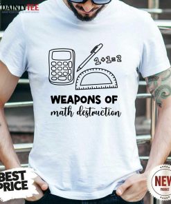 Good Weapons Of Math Destruction T-Shirt
