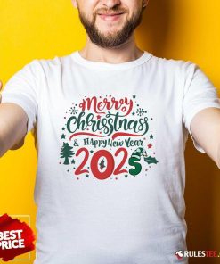 Happy Merry Christmas 2025 And Happy New Year T-Shirt