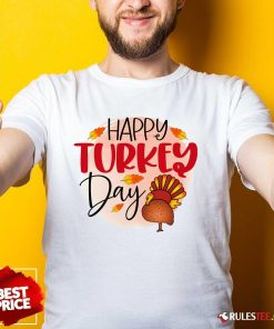 Happy Turkey Day Gift Thanksgiving Graphic T-Shirt