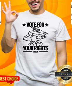 Hot ACLU Vote For Your Rights T-Shirt