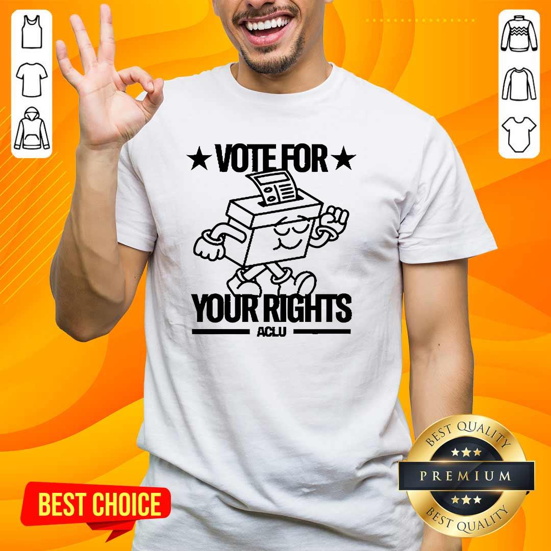 Shirt Hot ACLU Vote For Your Rights T-Shirt