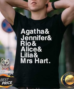 Hot Agatha Jennifer Rio Alice Lilia Mrs Hart T-Shirt