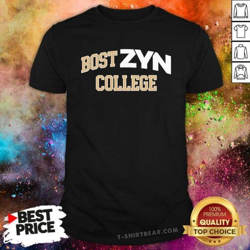 Hot Bost Zyn College T-Shirt