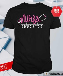 Hot Certified Nurse Educator CNE Nursing School Instructor T-Shirt