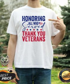 Hot Honoring All Who Served Thank You Veterans Day American Flag T-Shirt