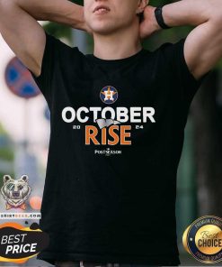 Hot Houston Astros October Rise 2024 Postseason T-Shirt
