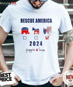 Hot Rescue America 2024 Puppie Love Election Pup T-Shirt