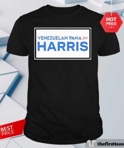 Hot Venezuelan Pana For Harris T-Shirt