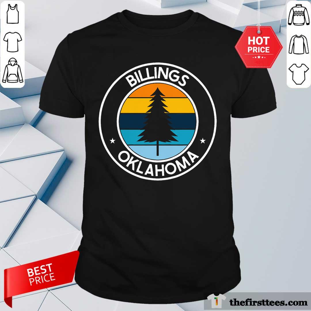 Shirt Nice Billings Oklahoma Ok USA City Pride Retro Sunset T-Shirt
