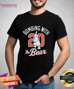 Nice Bombing With The Bear 20 T-Shirt