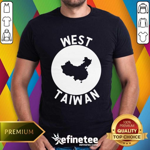 Nice China West Taiwan T-Shirt