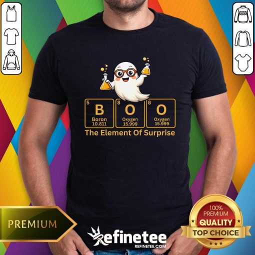 Nice Cute Boo The Element Of Surprise Chemistry Halloween Ghost T-Shirt