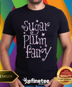 Nice Cute Sugar Plum Fairy Christmas T-Shirt
