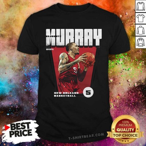 Nice Dejounte Murray New Orleans Premiere T-Shirt
