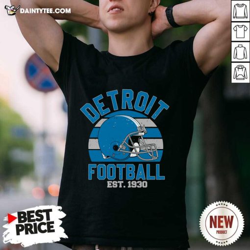 Nice Detroit Football Est 1930 Team Supporter T-Shirt