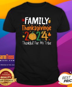 Nice Family Thanksgiving 2024 Thankful For My Tribe Group Autumn T-Shirt