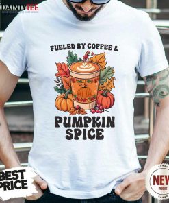 Nice Fueled By Coffee Pumpkin Spice Fall T-Shirt