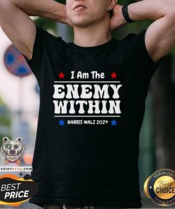 Nice I Am The Enemy Withinharris Walz 2024 Groovy T-Shirt