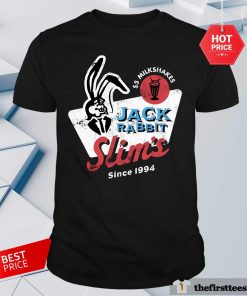 Nice Jack Rabbit Slim's Since 1994 T-Shirt